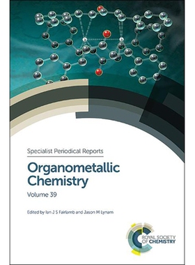 预订 Organometallic Chemistry: Volume 39 有机金属化学：第 39 卷: 9781849735834