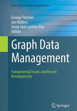 【预订】Graph Data Management: Fundamental Issues and Recent Developments
