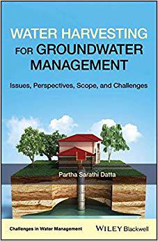 【预售】Water Harvesting for Groundwater Management - Issues, Perspectives, Scope and Challenges