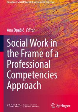 [预订]Social Work in the Frame of a Professional Competencies Approach 9783031135309
