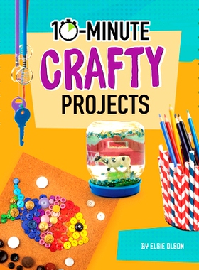 预订 10-Minute Crafty Projects: 9781663959041
