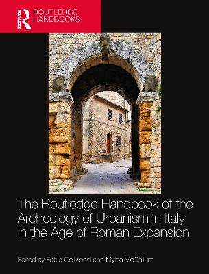 预订 The Routledge Handbook of the Archaeology of Urbanism in Italy in the Age of Roman Expansion