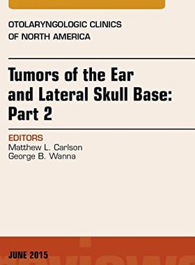 【预订】Tumors of the Ear and Lateral Skull Base