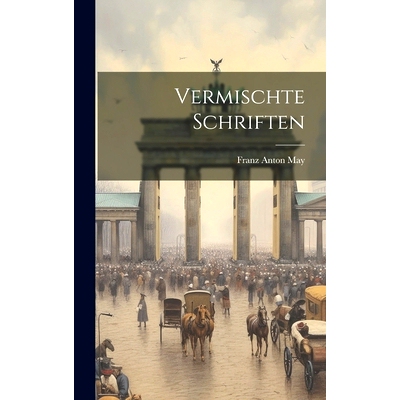 预订 Vermischte Schriften: 9781020477676