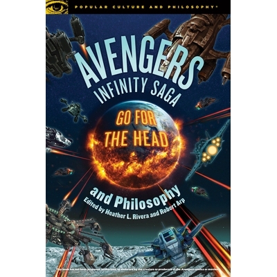 预订 Avengers Infinity Saga and Philosophy 复仇者联盟传奇与哲学: 9780812694857