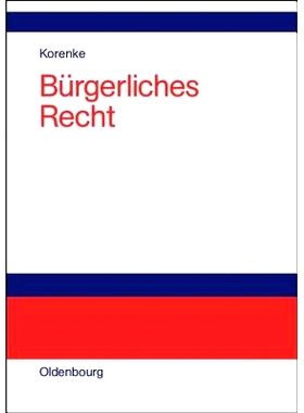 预订 Bürgerliches Recht: Eine systematische Darstellung der Grundlagen mit Fällen und Fragen: 9783486579987