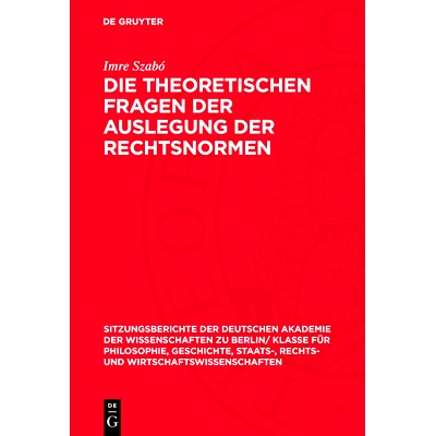 预订 Die theoretischen Fragen der Auslegung der Rechtsnormen: 9783112725405