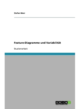 预订 Feature-Diagramme und Variabilität: 9783640114467