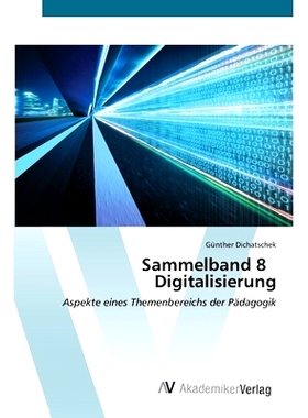 预订 Sammelband 8 Digitalisierung: 9783639630589