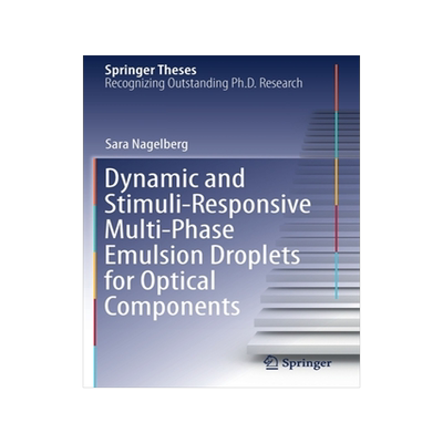 [预订]Dynamic and Stimuli-Responsive Multi-Phase Emulsion Droplets for Optical Components