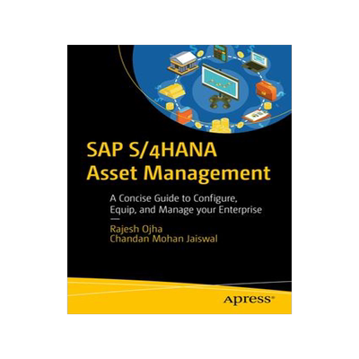 [预订]SAP S/4HANA Asset Management 9781484298695