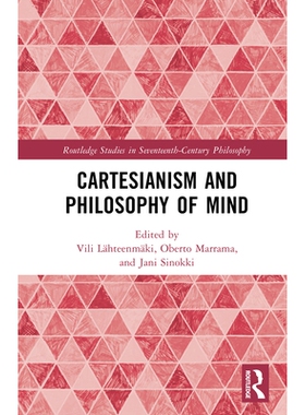 预订 Cartesianism and Philosophy of Mind 笛卡尔主义与心灵哲学: 9781032853079