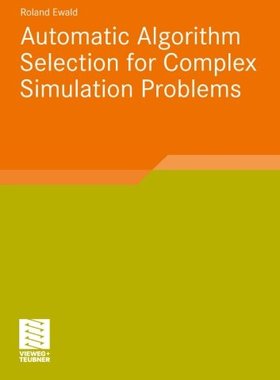【预订】Automatic Algorithm Selection for Complex Simulation Problems
