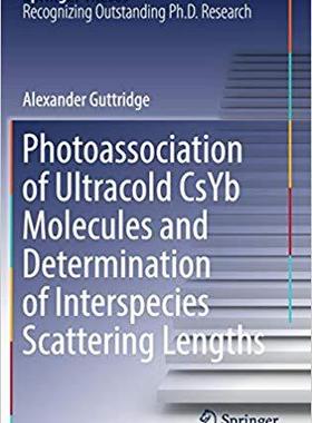 【预售】Photoassociation of Ultracold Csyb Molecules and Determination of Interspecies Scattering Lengths
