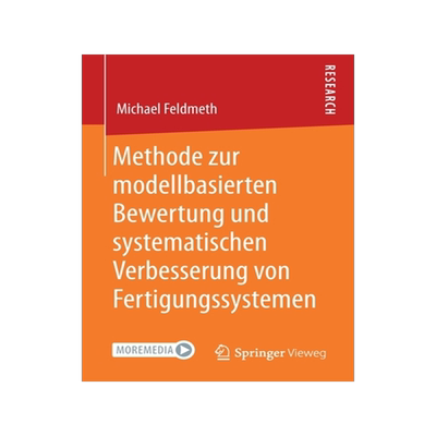 预订 Methode Zur Modellbasierten Bewertung Und Systematischen Verbesserung Von Fertigungssystemen