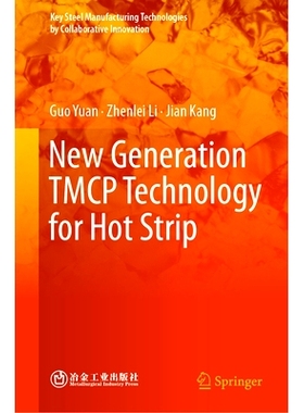 预订 New Generation Tmcp Technology for Hot Strip: 9789819752560