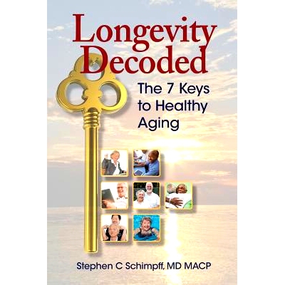 预订 Longevity Decoded: The 7 Keys to Healthy Aging: 9780692064207