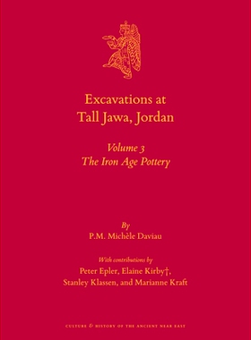 预订 Excavations at Tall Jawa, Jordan: Volume 3: The Iron Age Pottery 约旦Tall Jawa的挖掘工作，卷三：铁器时代的陶器: 978