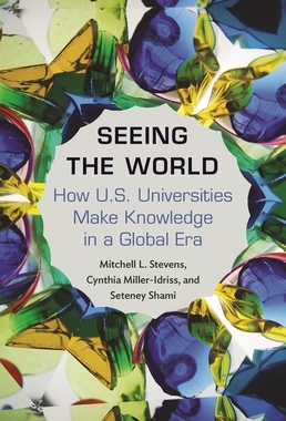 【预订】Seeing the World: How Us Universities Make Knowledge in a Global Era