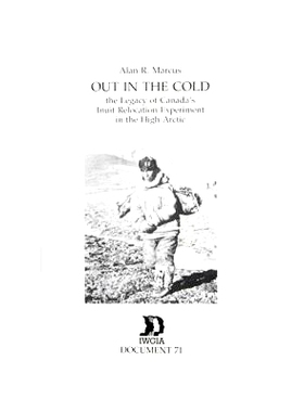 预订 Out in the Cold: The Legacy of Canada’s Relocation Experiment in the High Arctic: 9788790730994