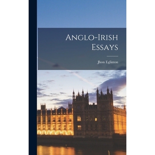 预订 Anglo-Irish Essays 9781018268477
