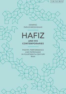 [预订]Hafiz and His Contemporaries: Poetry, Performance and Patronage in Fourteenth Century Iran 9780755638345