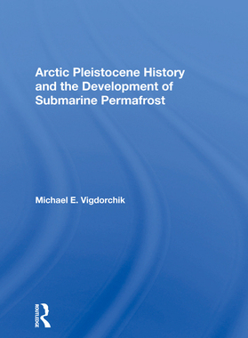 【预订】Arctic Pleistocene History And The Development Of Submarine Permafrost