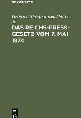 【预订】Das Reichs-Preß-Gesetz vom 7. Mai 1874 9783111160139