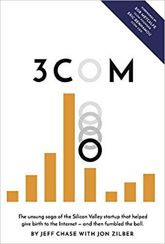 【预售】3Com: The Unsung Saga of the Silicon Valley Startup That Helped Give Birth to the Internet-- And Then Fum...