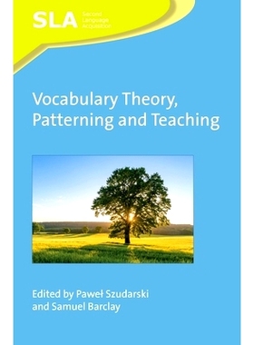 预订 Vocabulary Theory, Patterning and Teaching 词汇理论、模式与教学: 9781788923743