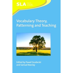 预订 Vocabulary Theory, Patterning and Teaching 词汇理论、模式与教学: 9781788923743