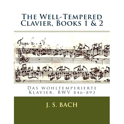 预订 The Well-Tempered Clavier, Books 1 & 2: Das wohltemperierte Klavier, BWV 846?893: 9781987676327