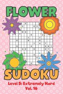 Extremely 9x9 预订 Hard Sudoku Grid Solutions Vol. Overlap Play Level With Flower 9798569278169