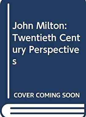 【预订】John Milton: Twentieth Century Perspectives