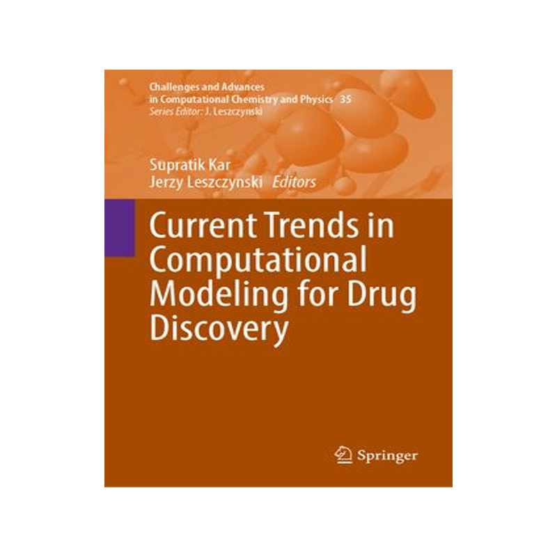 [预订]Current Trends in Computational Modeling for Drug Discovery 9783031338700