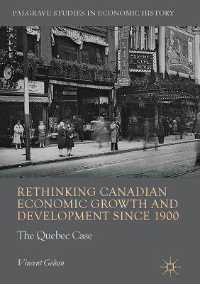 【预订】Rethinking Canadian Economic Growth and Development since 1900