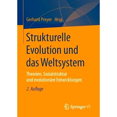 预订 Strukturelle Evolution und das Weltsystem: Theorien, Sozialstruktur und evolutionäre Entwicklungen: 9783658099060