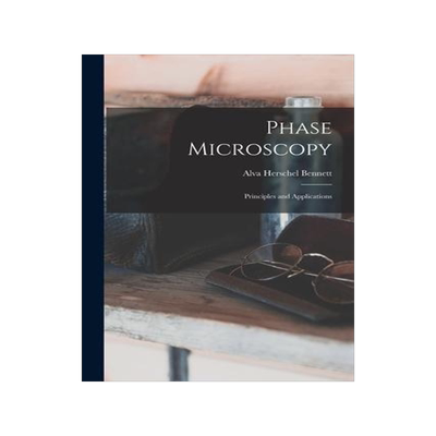 [预订]Phase Microscopy; Principles and Applications 9781016523721