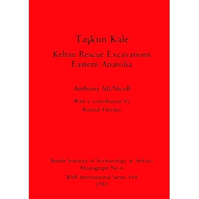 预订 Taşkun Kale: Keban Rescue Excavations. Eastern Anatolia 塔什昆羽衣甘蓝: 9780860542155