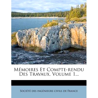预订 Memoires Et Compte-Rendu Des Travaux, Volume 1...: 9781271580682