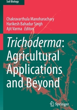 【预订】Trichoderma: Agricultural Applications and Beyond 9783030547608