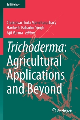 【预订】Trichoderma: Agricultural Applications and Beyond 9783030547608
