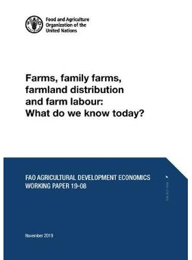 预订 Farms, Family Farms, Farmland Distribution and Farm Labour 农场，家庭农场，农田分配和农场劳动力：今天我们知道什么？