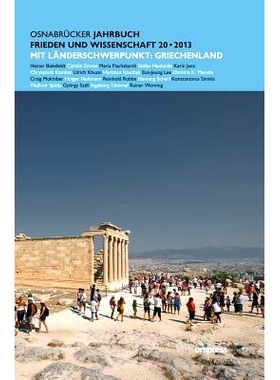 预订 Osnabrücker Jahrbuch Frieden und Wissenschaft XX / 2013: Mit einem Länderschwerpunkt: Griechenland 奥斯纳布吕克和
