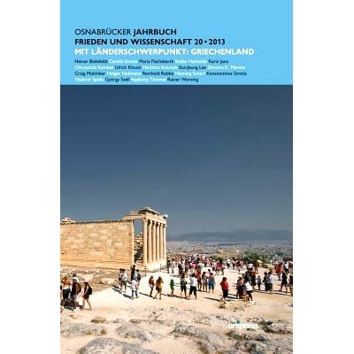 预订 Osnabrücker Jahrbuch Frieden und Wissenschaft XX / 2013: Mit einem Länderschwerpunkt: Griechenland 奥斯纳布吕克和