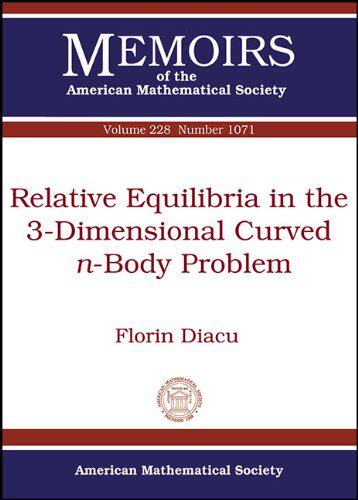 【预售】Relative Equilibria in the 3-Dimensional Curved $n$-Body Problem