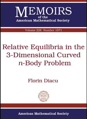 【预售】Relative Equilibria in the 3-Dimensional Curved $n$-Body Problem