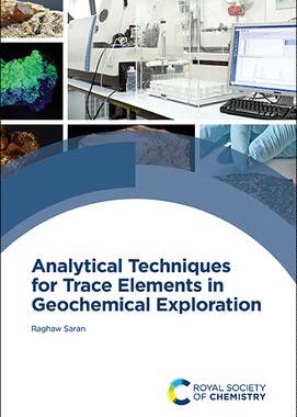 [预订]Analytical Techniques for Trace Elements in Geochemical Exploration 9781839165726