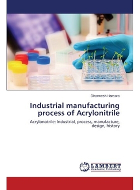 预订 Industrial Manufacturing Process of Acrylonitrile: 9783659485282