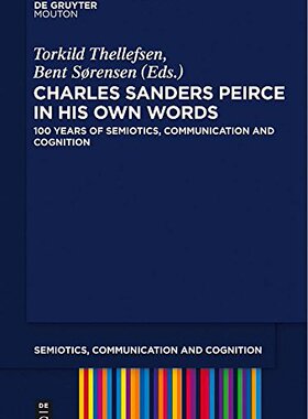 【预订】Charles Sanders Peirce in His Own Words 9781614517535